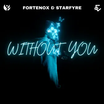 Without You by Fortenox