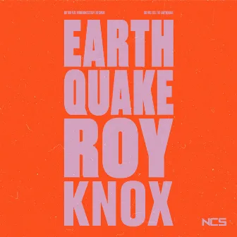 Earthquake by ROY KNOX