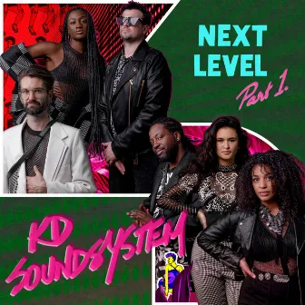 Next Level (Part 1) by KD Soundsystem