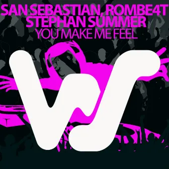 You Make Me Feel by San Sebastian