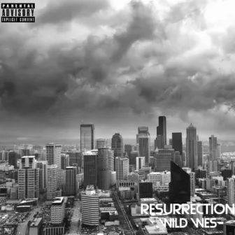 Resurrection by Wild Wes