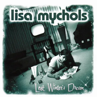 Lost Winter's Dream by Lisa Mychols