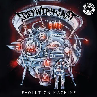 The Evolution Machine by Def Wish Cast