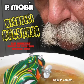 Miskolci Kocsonya by P. Mobil