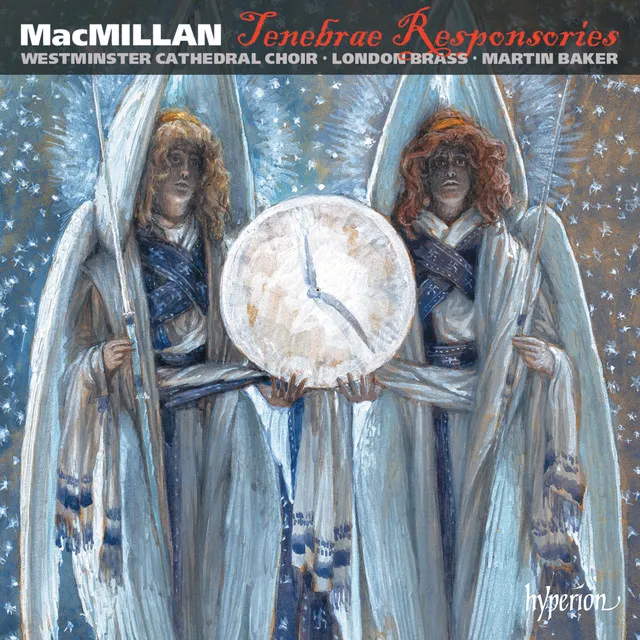 MacMillan: Tenebrae Responsories & Other Choral Works