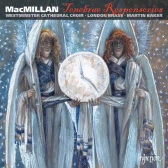 MacMillan: Tenebrae Responsories & Other Choral Works by London Brass