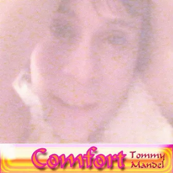 Comfort by Tommy Mandel