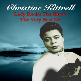 Lady Rocks the Blues by Christine Kittrell