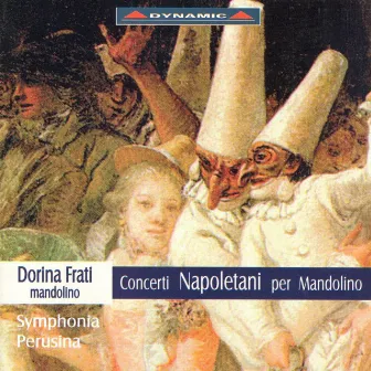 Giuliano: Symphony for Mandolin / Mandolin Concerto in G Major / Cecere: Mandolin Concerto in A Major / Paisiello: Mandolin Concerto in E-Flat Major by Dorina Frati