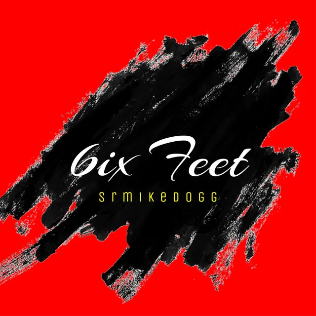 6ix Feet - Extended Version