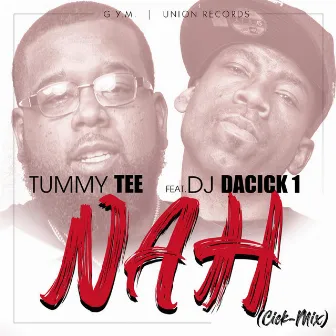 Nah (Cick-Mix) by Tummy Tee