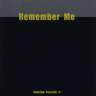 Remember Me by Miles Donahue