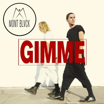 Gimme by Mont Blvck