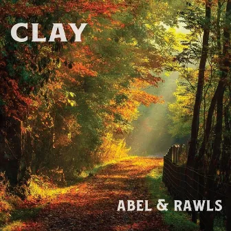 Clay by Abel & Rawls