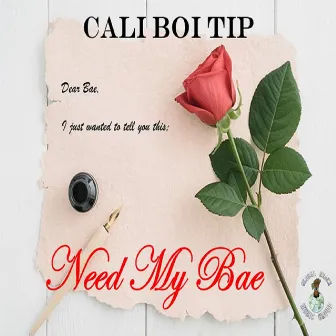 Need My Bae - EP by Cali Boi Tip