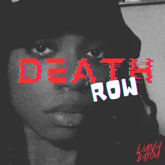 Death Row by Luna Bayou