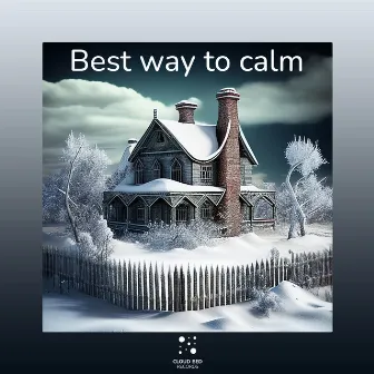 Best way to calm by Always Better Together