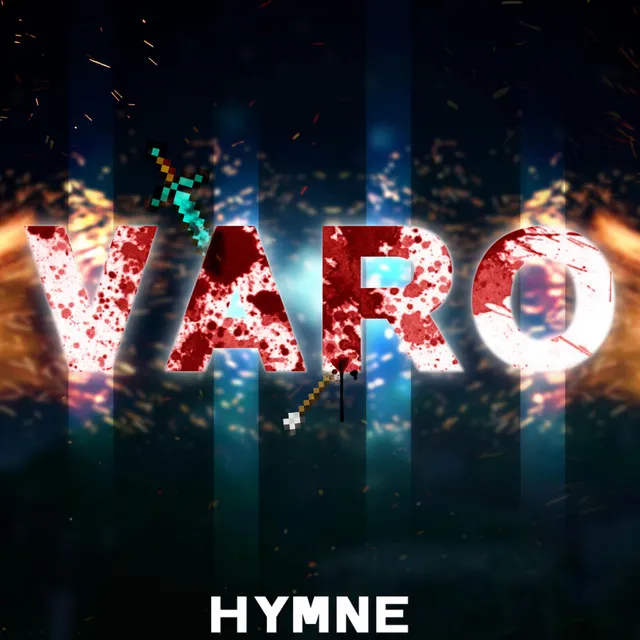 Die Ultimative Varo 4 Hymne!