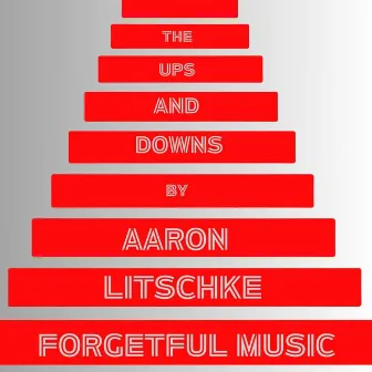 The Ups And Downs by Aaron Litschke