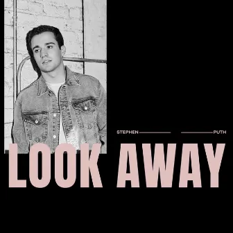 Look Away by Stephen Puth