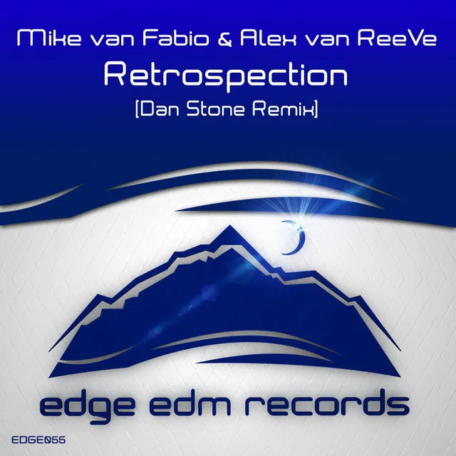 Retrospection - Dan Stone Remix