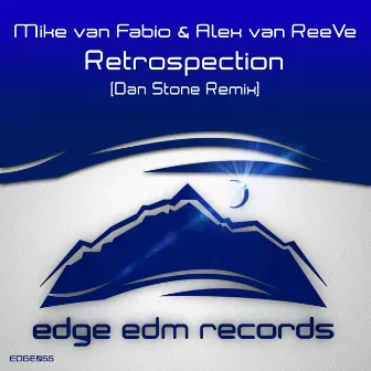 Retrospection (Dan Stone Remix) by Alex van ReeVe