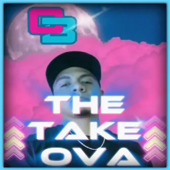 THE TAKE OVA by Champ Beatz