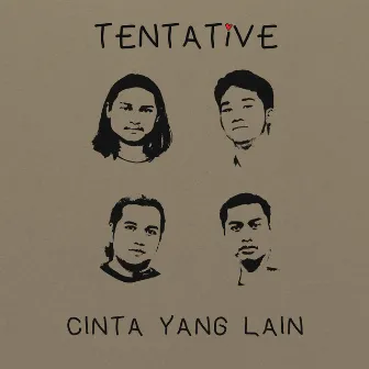 Cinta Yang Lain by Tentative