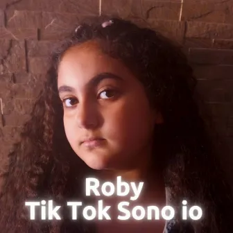 Tik Tok sono io by Roby