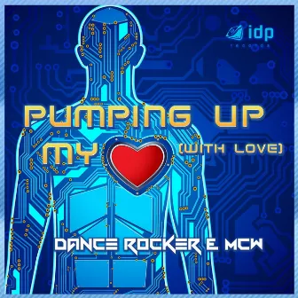 Pumping up My Heart (With Love) by McW