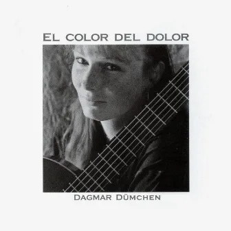 El Color del Dolor by Dagmar Dümchen