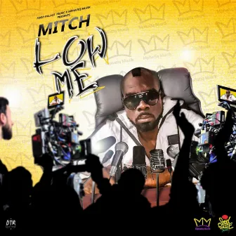 Low Me by MitchDiSinga