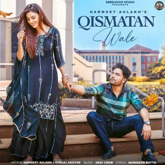 Qismatan Wale by Harmeet Aulakh