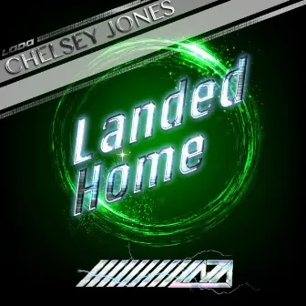 Landed Home by Chelsey Jones