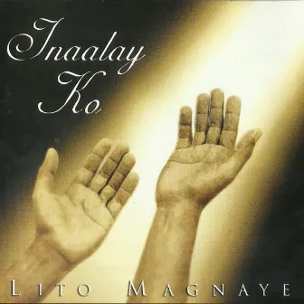 Inaalay Ko by Lito Magnaye