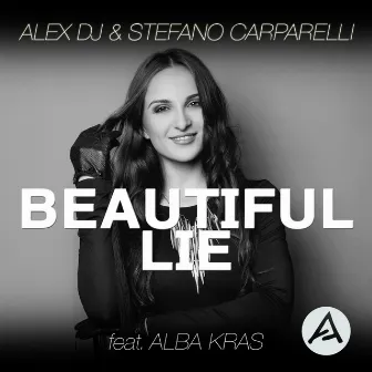 Beautiful Lie by Stefano Carparelli