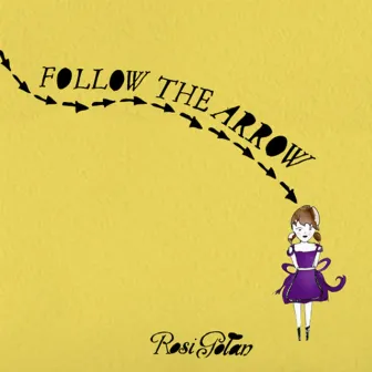 Follow The Arrow by Rosi Golan