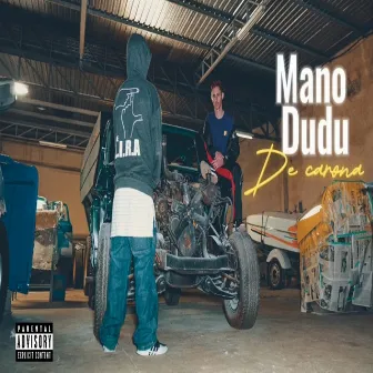 De Carona by Mano Dudu