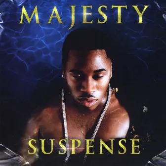 Suspense by Majesty