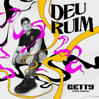 Deu Ruim by Getty Matias