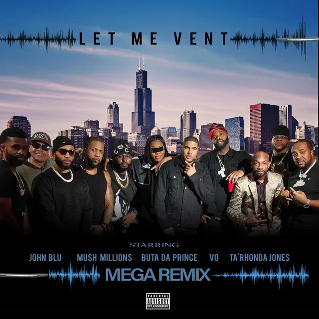 LET ME VENT - MEGA REMIX