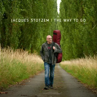 The Way to Go by Jacques Stotzem