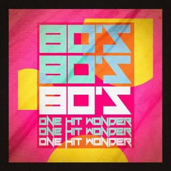 80's One Hit Wonder by 80's D.J. Dance