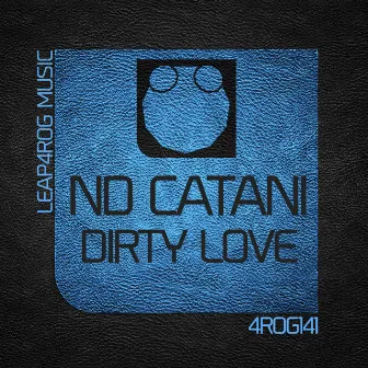 Dirty Love by ND Catani