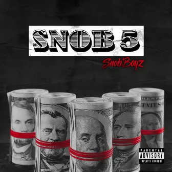 Snob 5 by Snobboyz