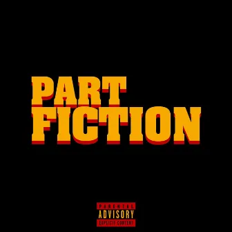 PART FICTION by k.a.t.c.o.t.e