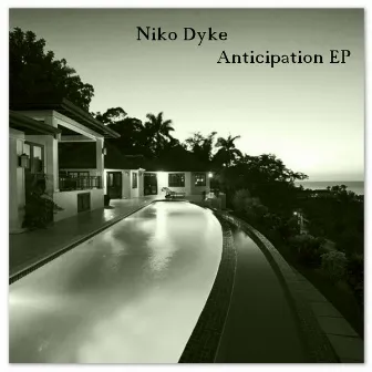 Anticipation Ep by Niko Dyke