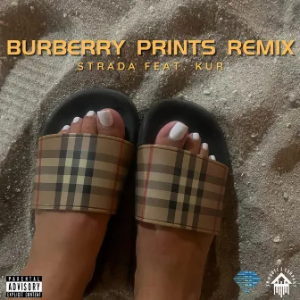 Burberry Prints (Remix) by Strada