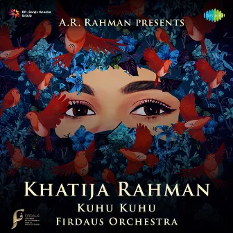 Kuhu Kuhu by Khatija Rahman