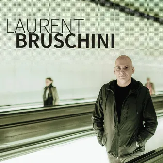 Laurent Bruschini by Laurent Bruschini